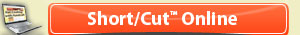 Short/Cut™ Online