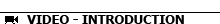 Intro Video